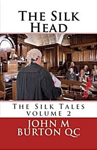 The Silk Head: The Silk Tales Volume 2 (Paperback)