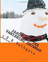 Jason and the Vanishing Snowman (Paperback)