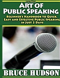 Art of Public Speaking (Paperback, Large Print)