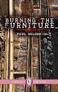 Burning the Furniture: Volume 219 (Paperback)