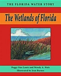 The Wetlands of Florida (Paperback)