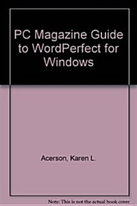 PC Magazine Guide to WordPerfect for Windows (Paperback)