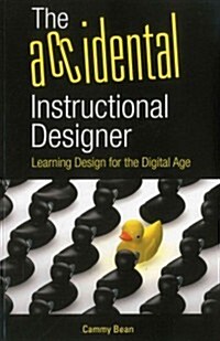 The Accidental Instructional Designer (Paperback)