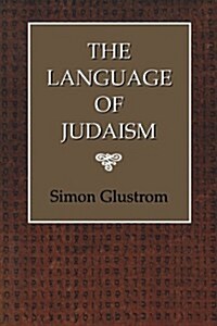 The Language of Judaism (Paperback)
