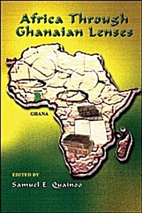 Africa Through Ghanaian Lenses (Paperback)