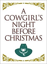 A Cowgirls Night Before Christmas (Hardcover)