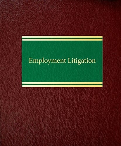 Employment Litigation (Loose Leaf)