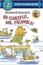 Richard Scarry's Be Careful, Mr. Frumble! (Paperback)