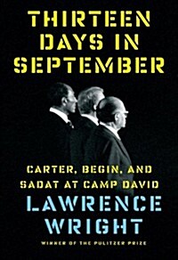 Thirteen Days in September: Carter, Begin, and Sadat at Camp David (Hardcover, Deckle Edge)