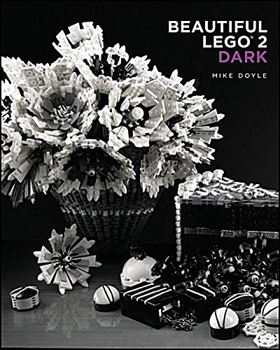 Beautiful Lego 2: Dark (Hardcover)