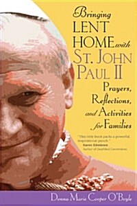 Bringing Lent Home with St. John Paul II (Paperback)