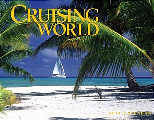 Cruising World Calendar (Wall, 2014)