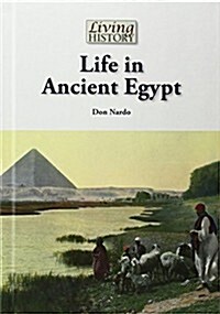 Life in Ancient Egypt (Library Binding)