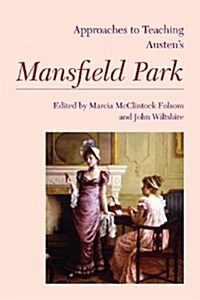 Approaches to Teaching Austens Mansfield Park (Paperback)