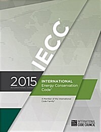 International Energy Conservation Code (Paperback, 2015)