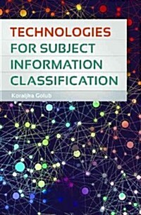 Subject Access to Information: An Interdisciplinary Approach (Paperback)