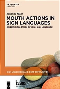 Mouth Actions in Sign Languages (Hardcover)