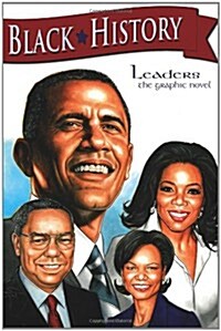 Black History Leaders: Barack Obama, Colin Powell, Oprah Winfrey, and Condoleezza Rice (Paperback)
