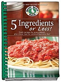 5 Ingredients or Less Cookbook: Fresh Recipes for Every Season Plus Clever Tips for Celebrating Every Day. (Hardcover)