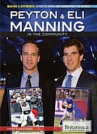 Peyton & Eli Manning in the Community (Library Binding)