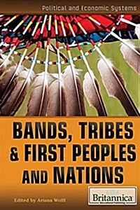 Bands, Tribes, & First Peoples and Nations (Library Binding)