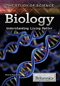 Biology: Understanding Living Matter (Library Binding)
