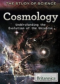 Cosmology: Understanding the Evolution of the Universe (Library Binding)