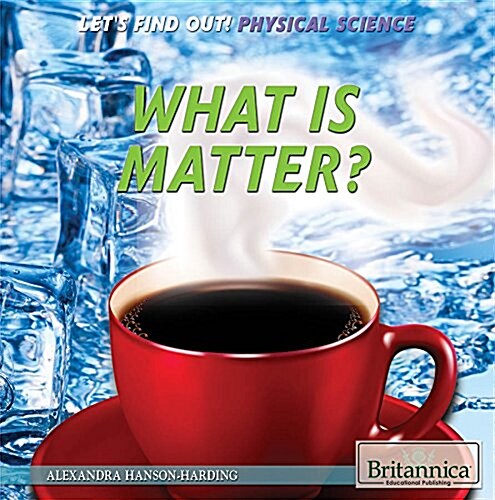 What Is Matter? (Paperback)