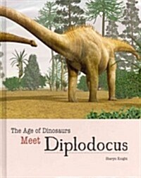 Meet Diplodocus (Library Binding)