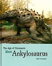 Meet Ankylosaurus (Library Binding)