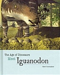 Meet Iguanodon (Library Binding)