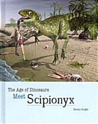 Meet Scipionyx (Library Binding)