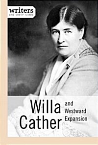 Willa Cather and Westward Expansion (Hardcover)