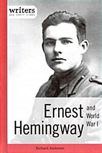Ernest Hemingway and World War I (Hardcover)