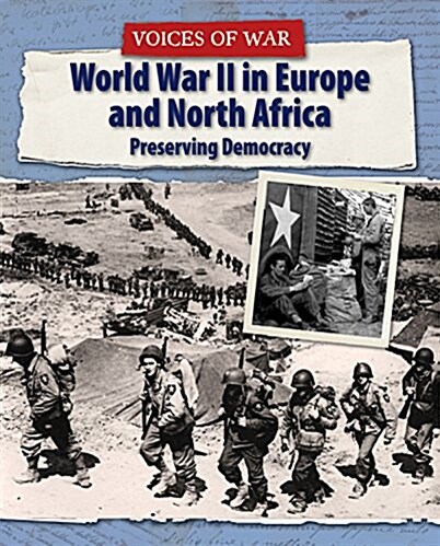 World War II in Europe and North Africa: Preserving Democracy (Library Binding)