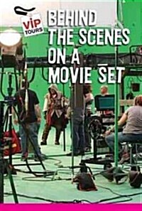 Behind the Scenes at a Movie Set (Library Binding)