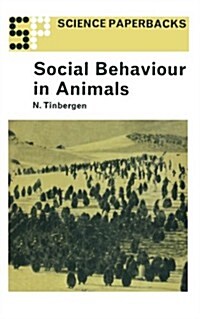 Social Behaviour in Animals : With Special Reference to Vertebrates (Paperback)