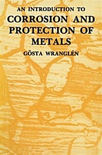 An Introduction to Corrosion and Protection of Metals (Paperback, 2 Revised edition)