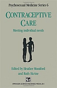 Contraceptive Care : Meeting individual needs (Paperback)
