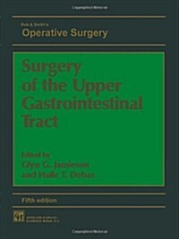 Surgery of the Upper Gastrointestinal Tract (Paperback, 5th ed. 1994)