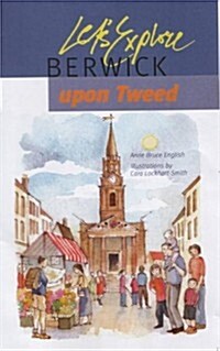 Lets Explore Berwick-Upon-Tweed (Paperback)