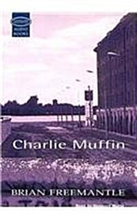 Charlie Muffin (Audio Cassette)