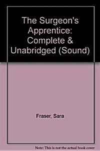 The Surgeons Apprentice (Audio Cassette)