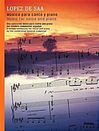 Emilio Lopez De Saa : Music for Voice and Piano (Paperback)