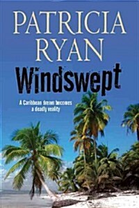 Windswept - A Classic Romantic Suspense Set in the Caribbean (Paperback)