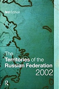 The Territories of the Russian Federation 2002 (Hardcover, 3 ed)