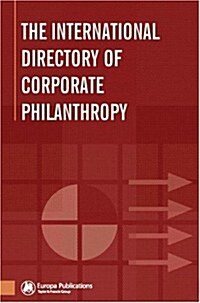 The International Directory of Corporate Philanthropy (Hardcover)