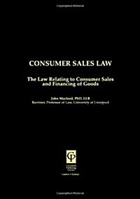 Consumer Sales Law: The Law Relating to Consumer Sales and Financing of Goods (Paperback)
