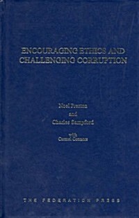 Encouraging Ethics and Challenging Corruption (Hardcover)