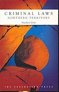 Criminal Laws Northern Territory (Paperback)